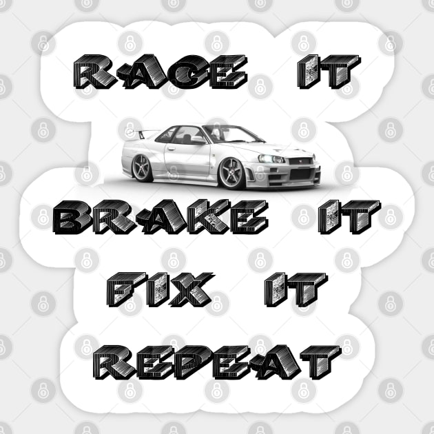 Race It Brake It Repeat Sticker by Techno4War